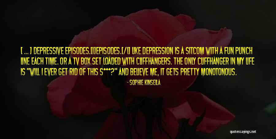 Tv Line Quotes By Sophie Kinsella