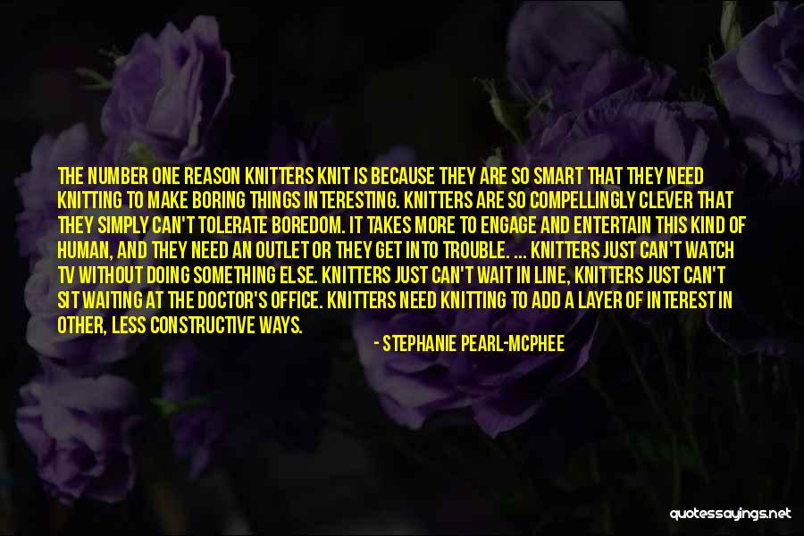 Tv Line Quotes By Stephanie Pearl-McPhee