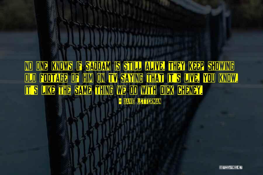 Tv One Quotes By David Letterman Tv One Quotes By David Letterman