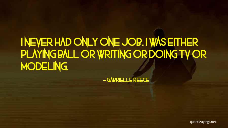 Tv One Quotes By Gabrielle Reece Tv One Quotes By Gabrielle Reece