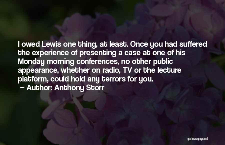 Tv Presenting Quotes By Anthony Storr