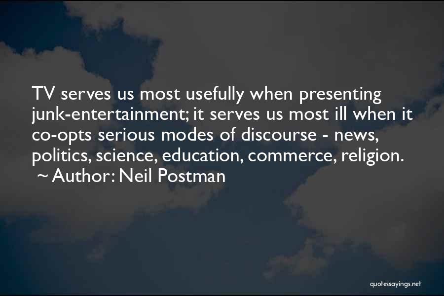 Tv Presenting Quotes By Neil Postman