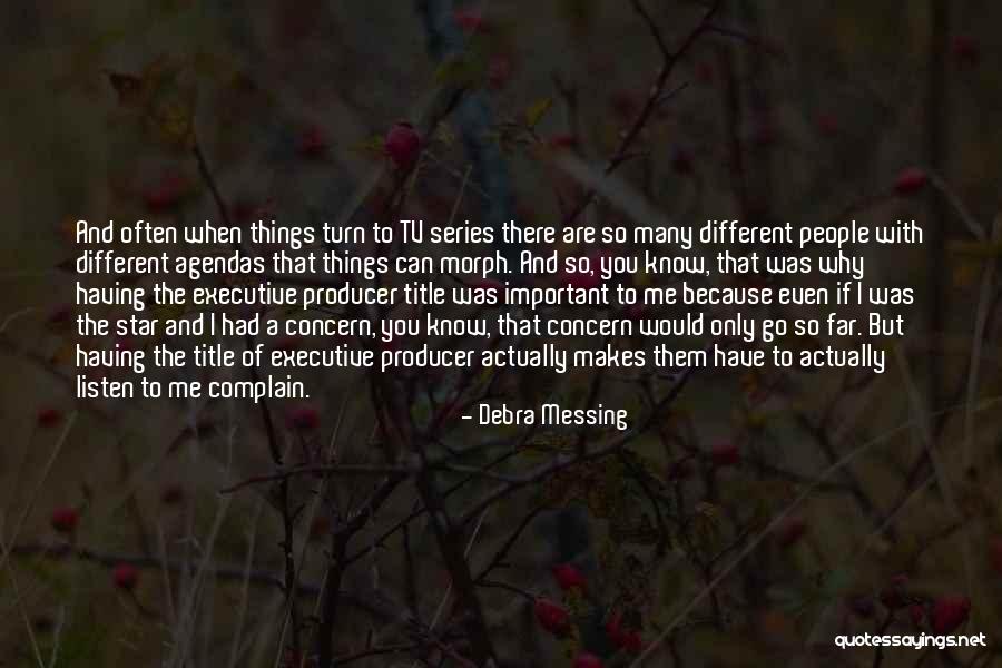 Tv Producer Quotes By Debra Messing Tv Producer Quotes By Debra Messing