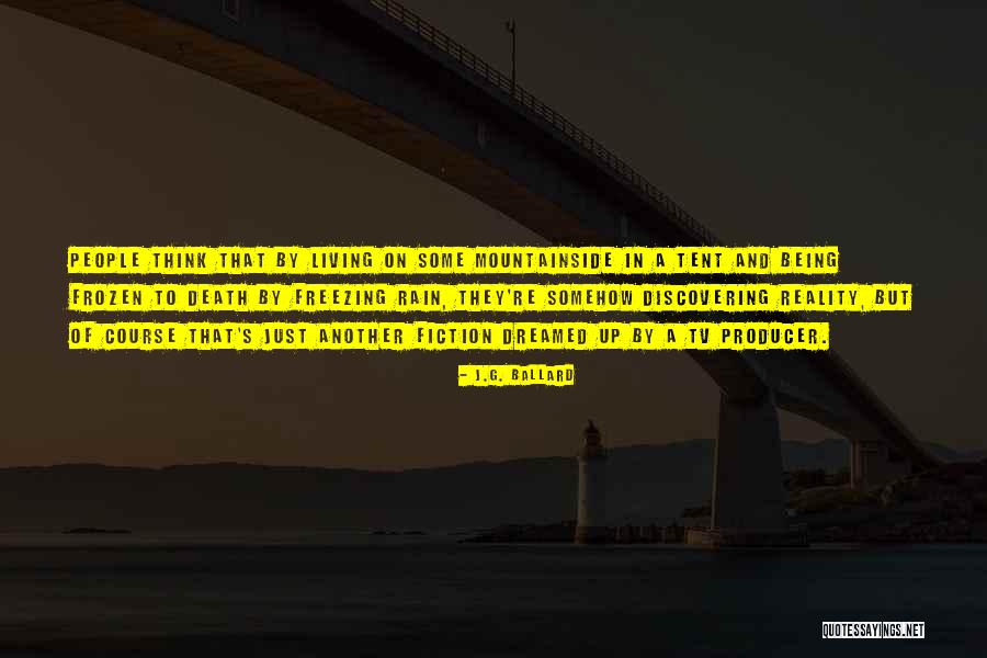 Tv Producer Quotes By J.G. Ballard Tv Producer Quotes By J.G. Ballard