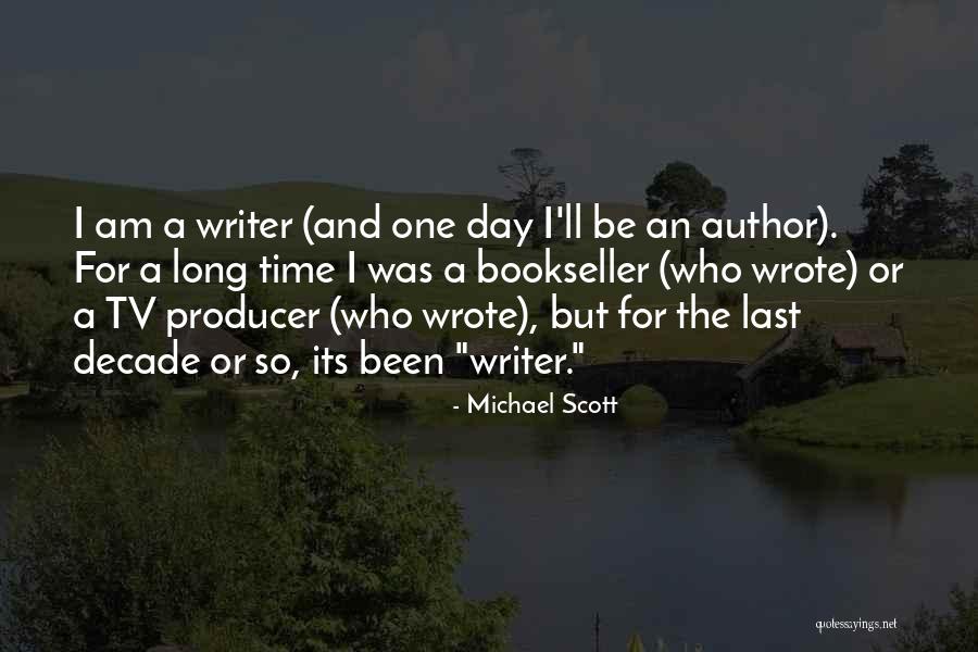 Tv Producer Quotes By Michael Scott Tv Producer Quotes By Michael Scott