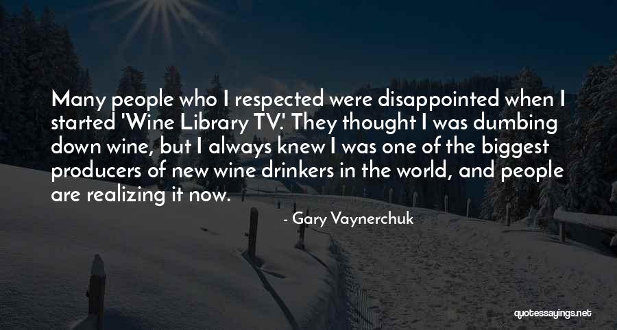 Tv Producers Quotes By Gary Vaynerchuk Tv Producers Quotes By Gary Vaynerchuk