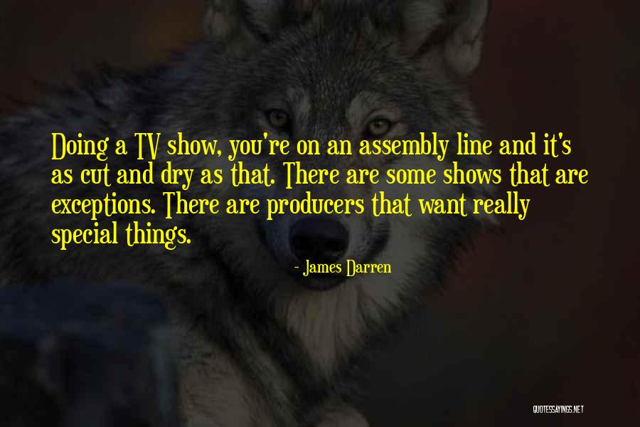 Tv Producers Quotes By James Darren