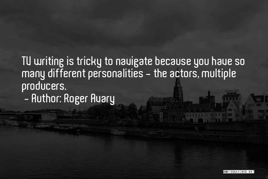 Tv Producers Quotes By Roger Avary