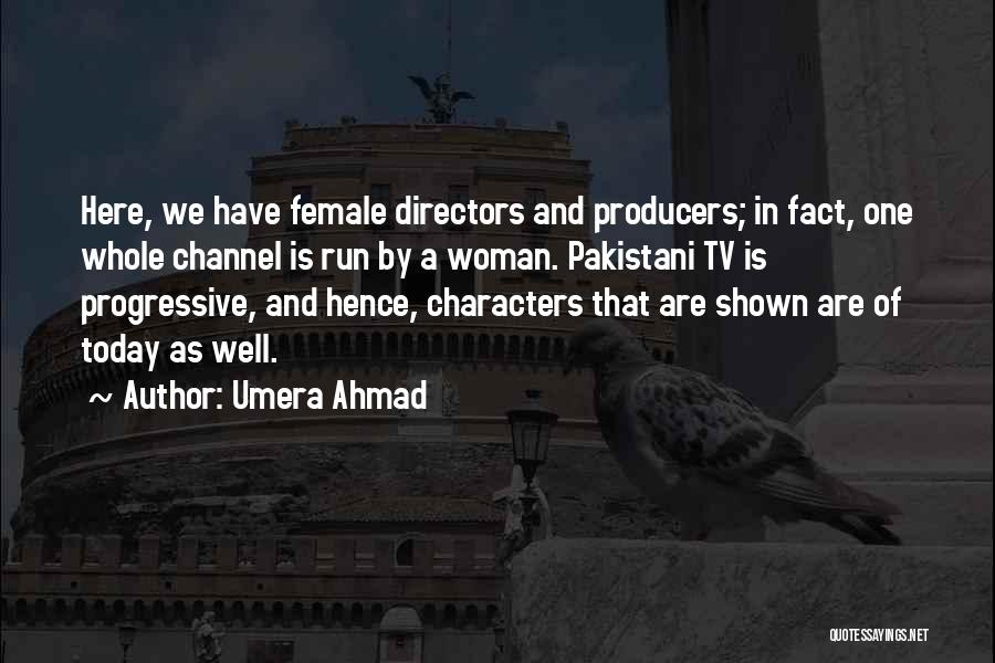 Tv Producers Quotes By Umera Ahmad