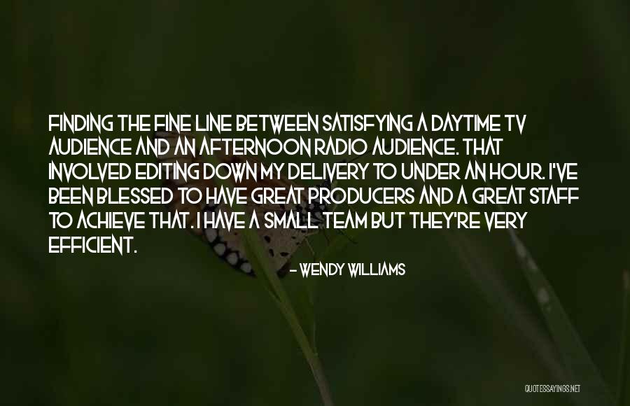 Tv Producers Quotes By Wendy Williams