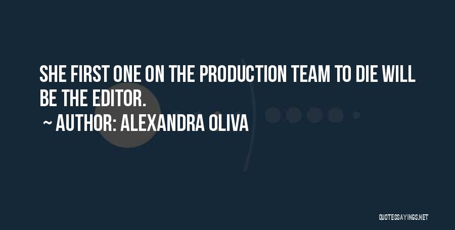 Tv Production Quotes By Alexandra Oliva