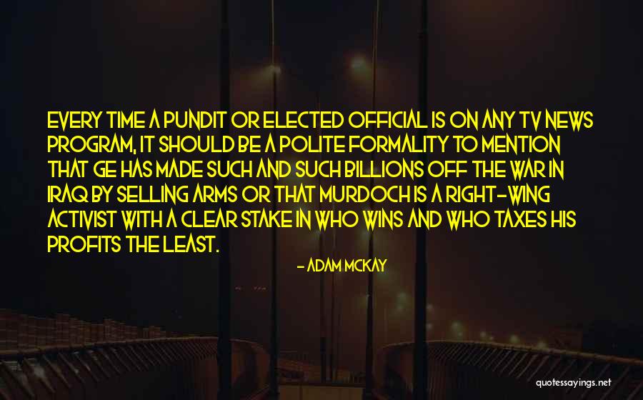Tv Program Quotes By Adam McKay Tv Program Quotes By Adam McKay