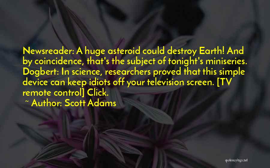 Tv Remote Quotes By Scott Adams