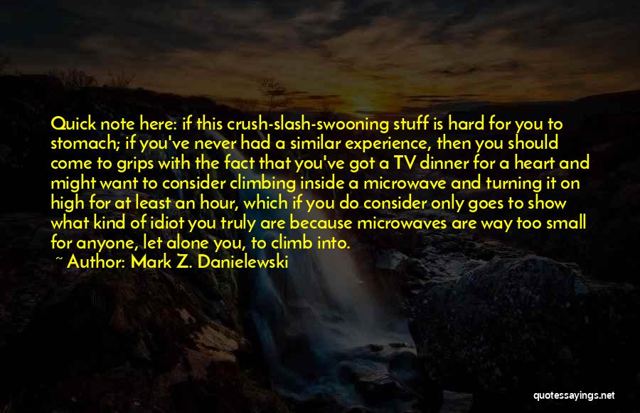 Tv Show Love Quotes By Mark Z. Danielewski