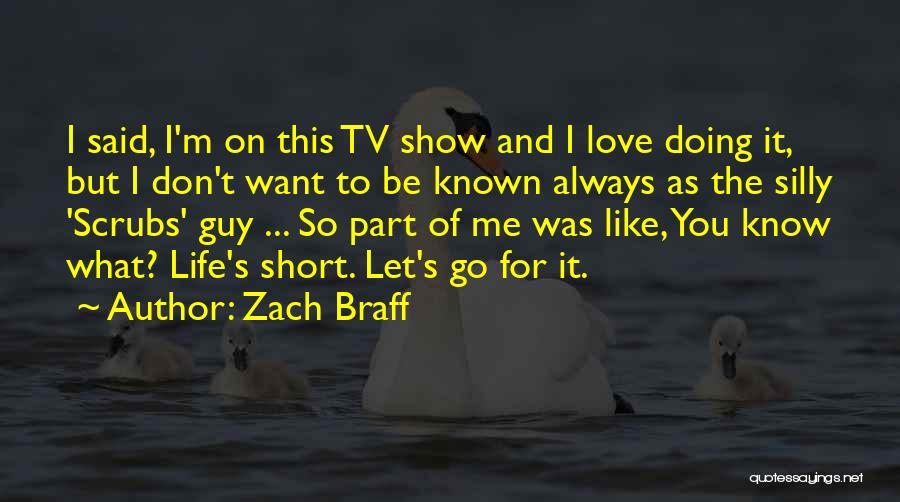 Tv Show Love Quotes By Zach Braff
