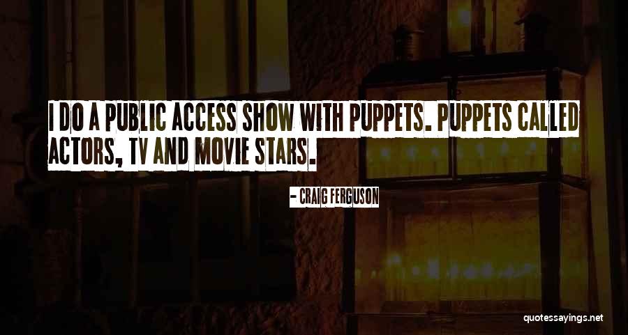 Tv Show Quotes By Craig Ferguson