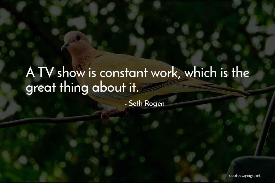 Tv Show Quotes By Seth Rogen