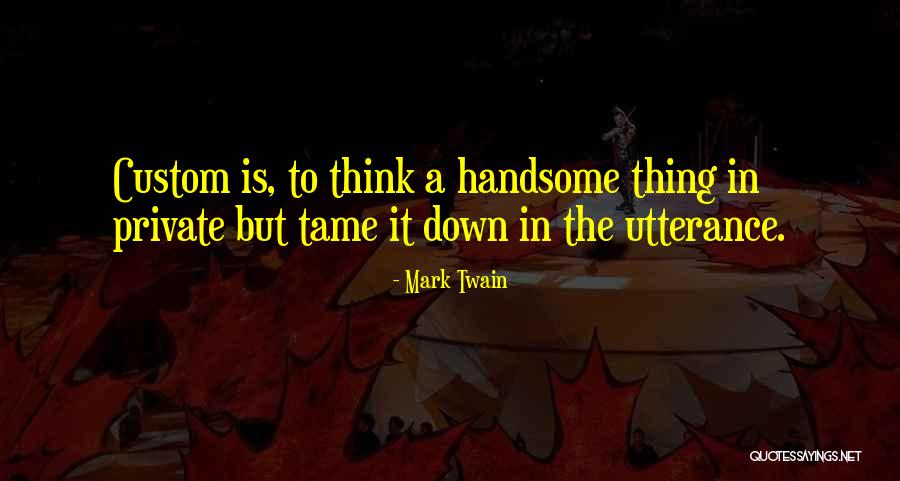 Tvameva Sarvam Quotes By Mark Twain Tvameva Sarvam Quotes By Mark Twain