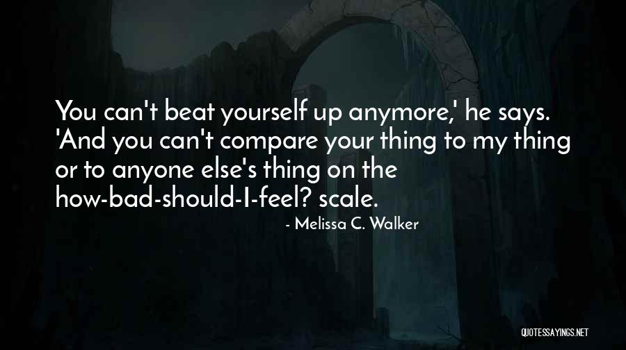 Tvbenficaonline Quotes By Melissa C. Walker Tvbenficaonline Quotes By Melissa C. Walker