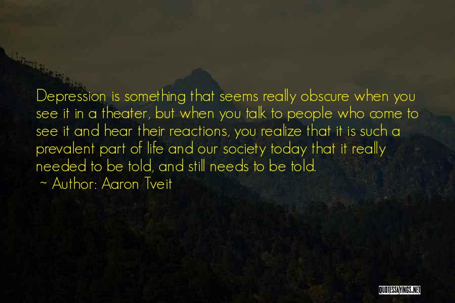 Tveit Aaron Quotes By Aaron Tveit
