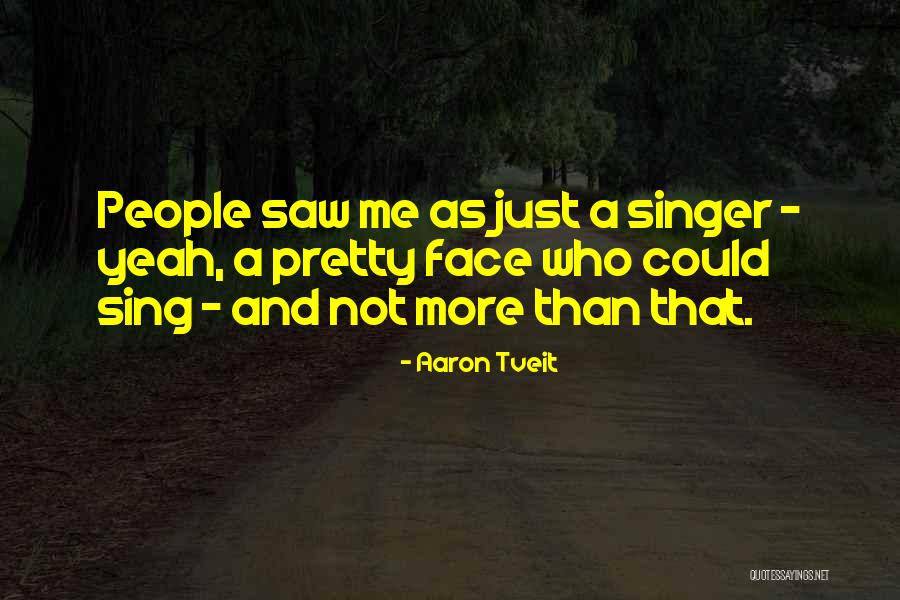 Tveit Aaron Quotes By Aaron Tveit