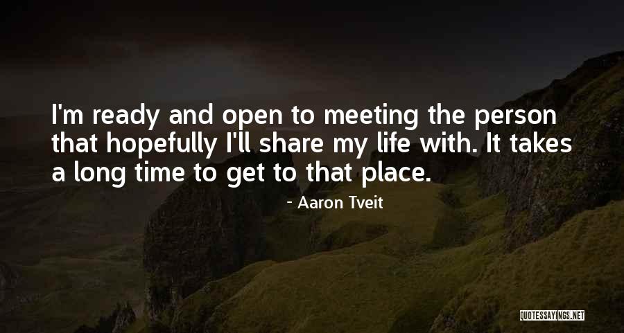 Tveit Aaron Quotes By Aaron Tveit