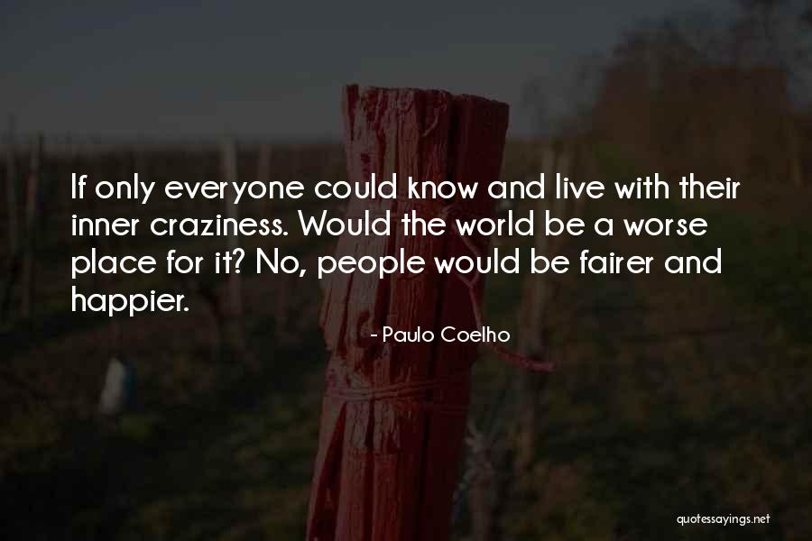 Tveit Pronunciation Quotes By Paulo Coelho Tveit Pronunciation Quotes By Paulo Coelho