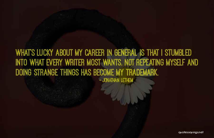 Tvme Channel Quotes By Jonathan Lethem Tvme Channel Quotes By Jonathan Lethem