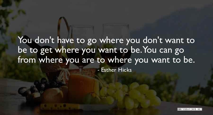 Tvoja Quotes By Esther Hicks Tvoja Quotes By Esther Hicks