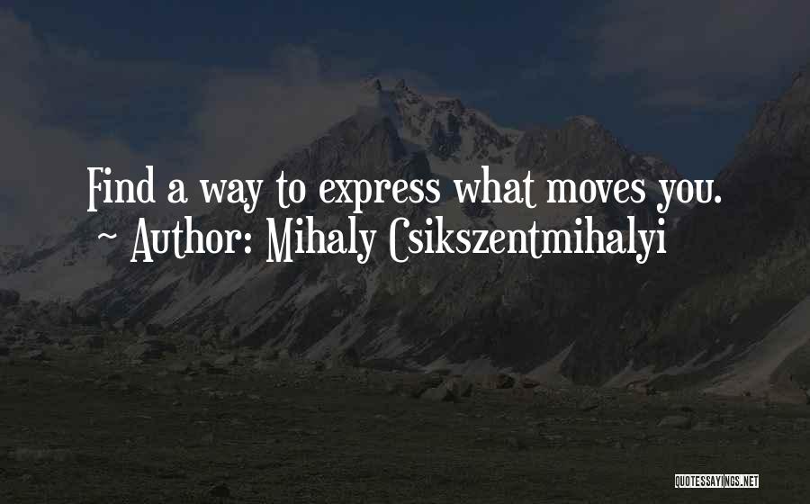 Tvoje Oci Quotes By Mihaly Csikszentmihalyi