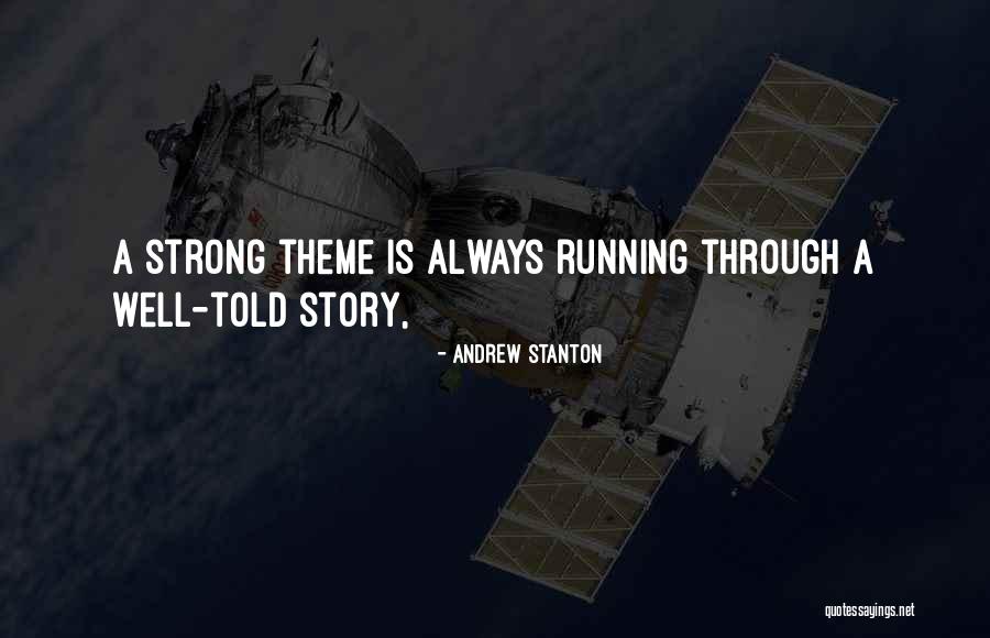 Tvoje Quotes By Andrew Stanton Tvoje Quotes By Andrew Stanton