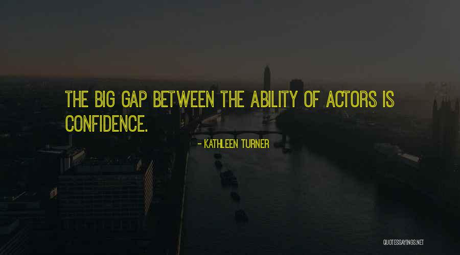 Tvojich Quotes By Kathleen Turner Tvojich Quotes By Kathleen Turner