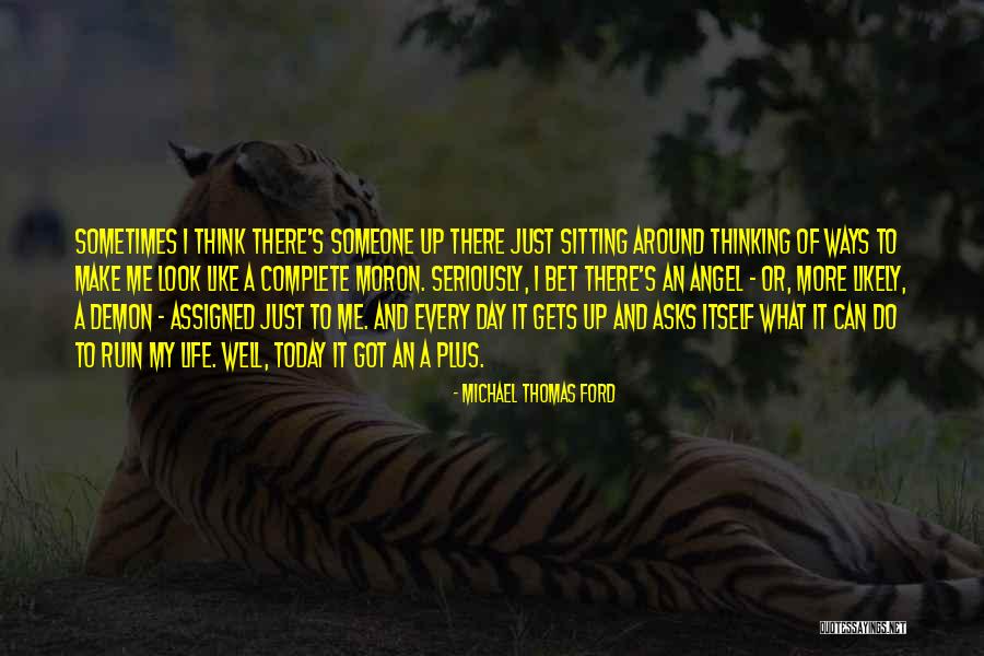 Tvorac Programske Quotes By Michael Thomas Ford Tvorac Programske Quotes By Michael Thomas Ford