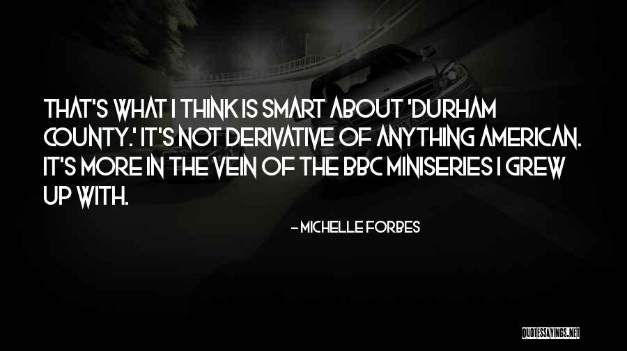 Tvoriv Svet Quotes By Michelle Forbes Tvoriv Svet Quotes By Michelle Forbes