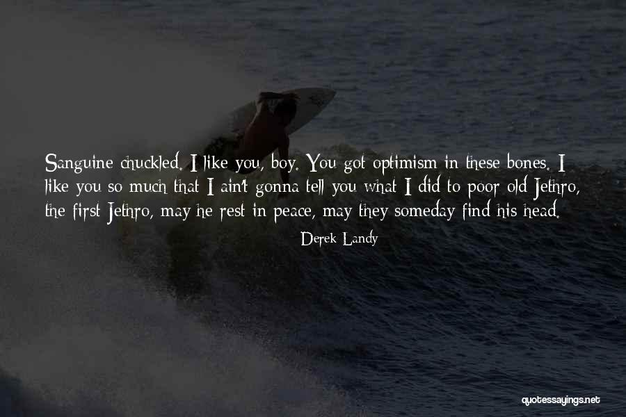 Tvrdolist Quotes By Derek Landy