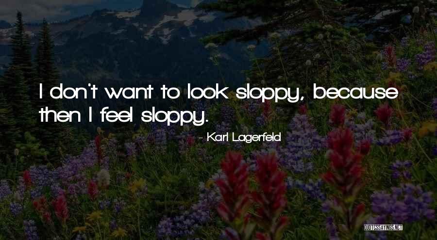 Tvrdolist Quotes By Karl Lagerfeld