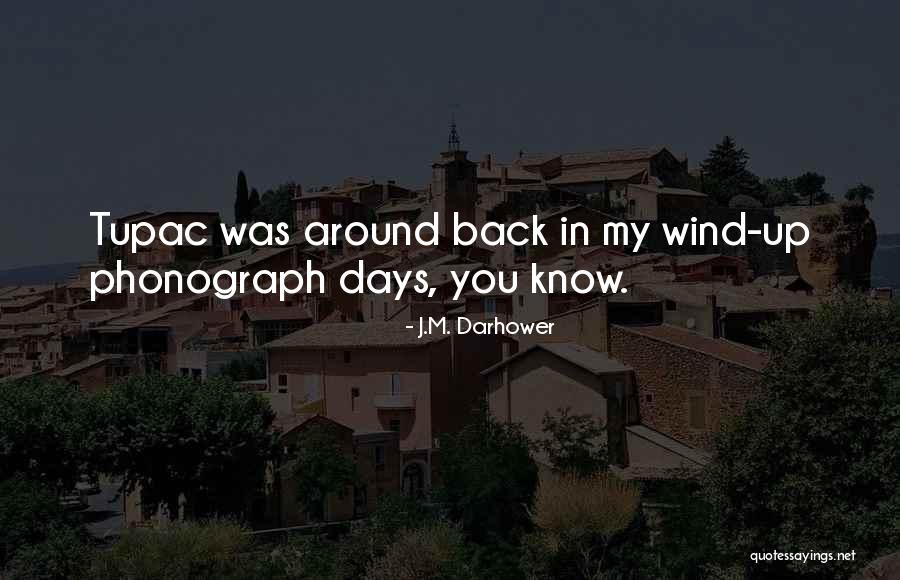 Tvrtka Hjp Quotes By J.M. Darhower Tvrtka Hjp Quotes By J.M. Darhower
