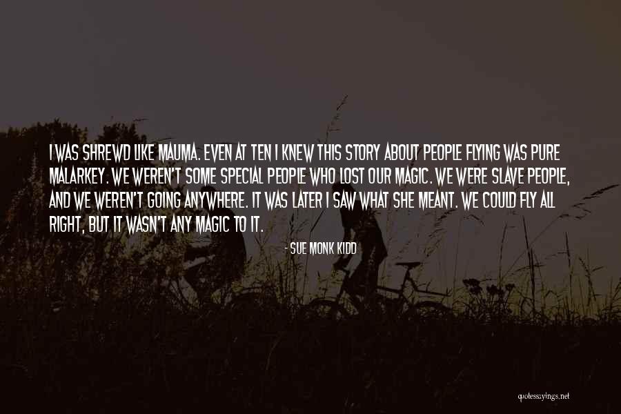 Tvrtka Pleter Quotes By Sue Monk Kidd Tvrtka Pleter Quotes By Sue Monk Kidd