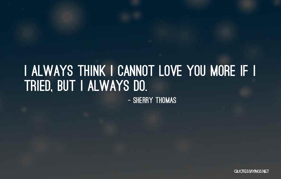 Tvrzenaskla Quotes By Sherry Thomas