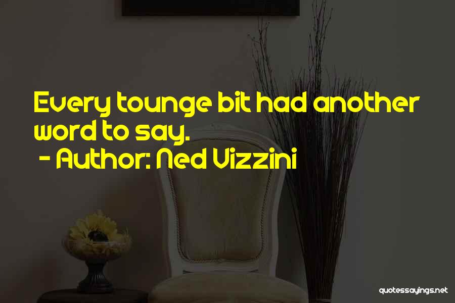 Tvrzene Quotes By Ned Vizzini