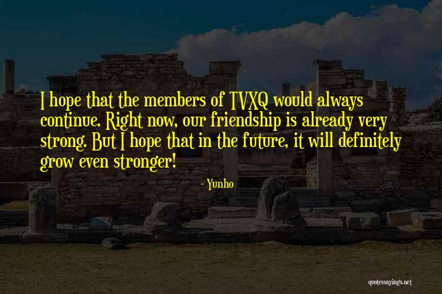 Tvxq Quotes By Yunho Tvxq Quotes By Yunho