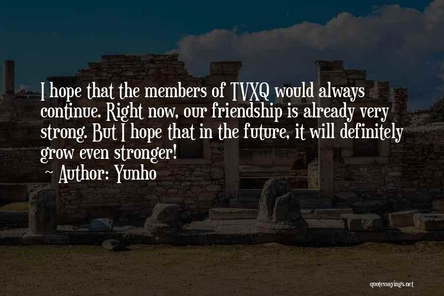 Tvxq Yunho Quotes By Yunho