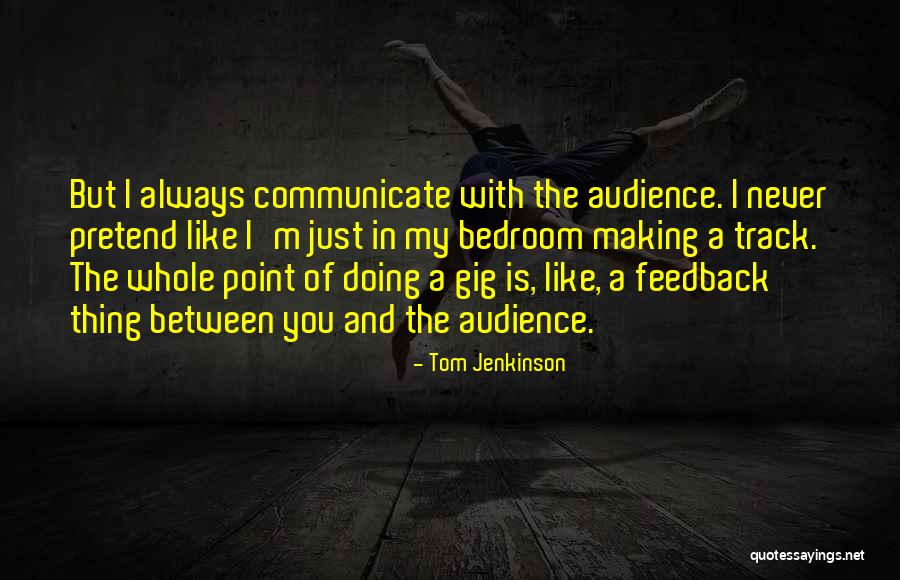 Tw Quotes By Tom Jenkinson Tw Quotes By Tom Jenkinson