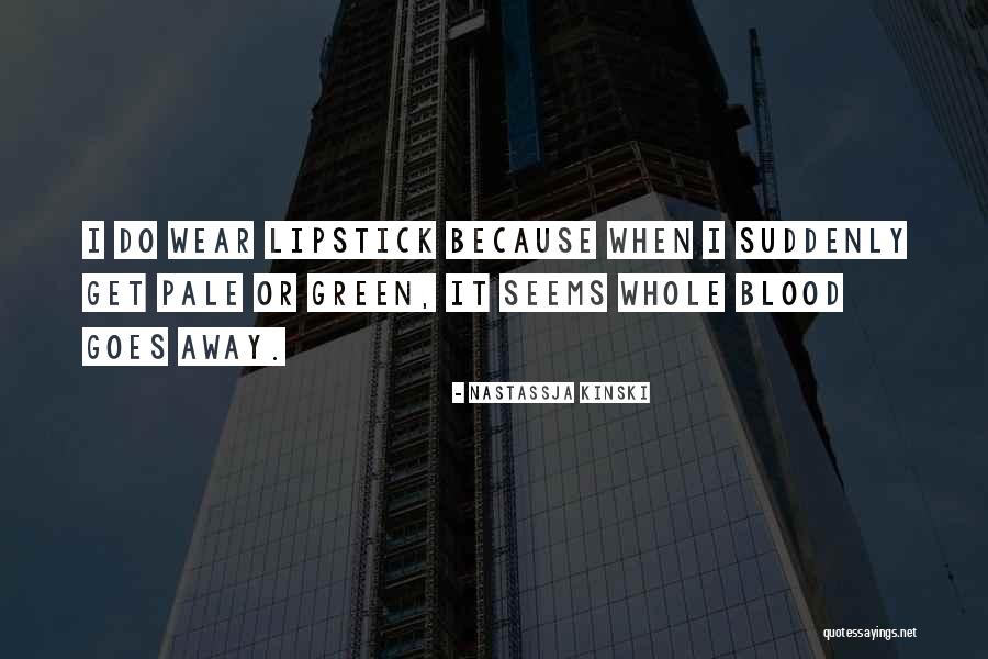 Twahirwa Emmanuel Quotes By Nastassja Kinski Twahirwa Emmanuel Quotes By Nastassja Kinski