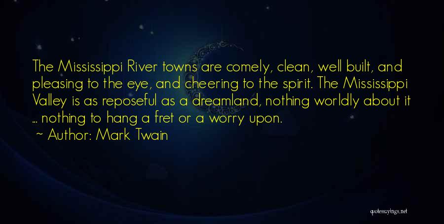 Twain Mississippi Quotes By Mark Twain