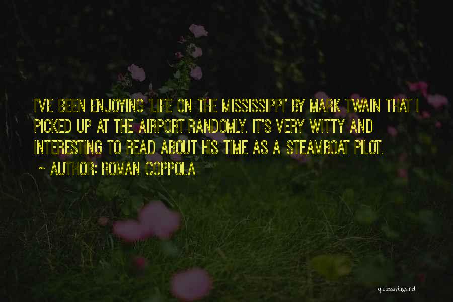 Twain Mississippi Quotes By Roman Coppola