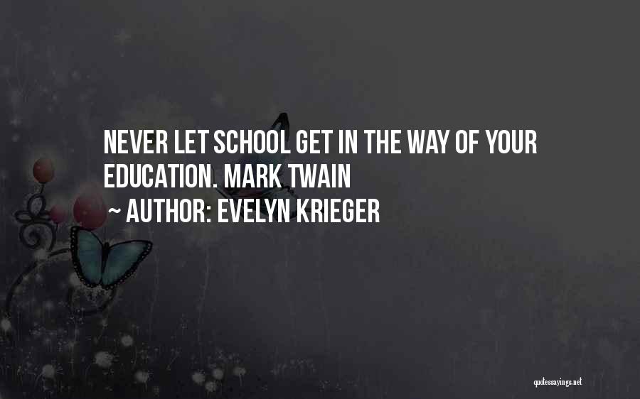 Twain Quotes By Evelyn Krieger