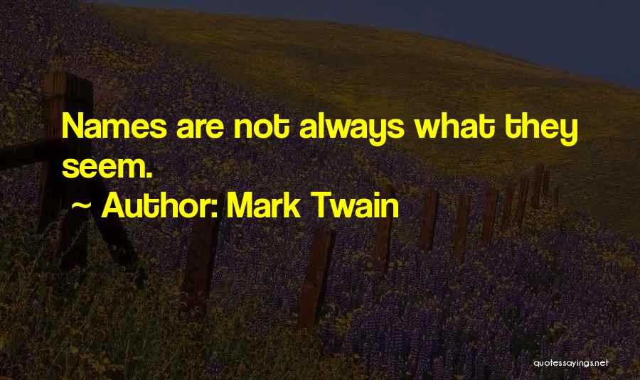 Twain Quotes By Mark Twain