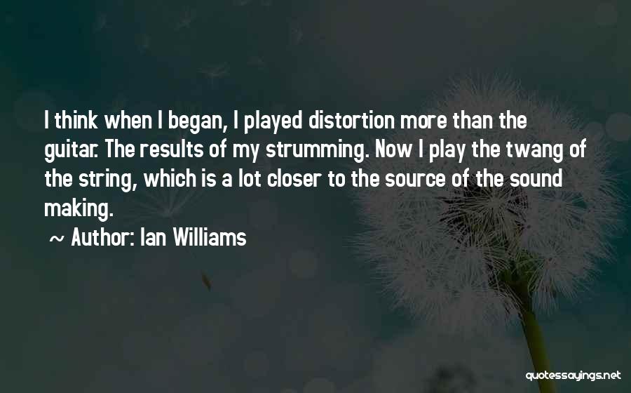 Twang Quotes By Ian Williams