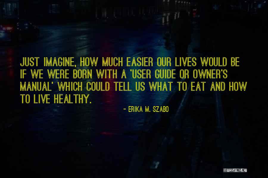 Twangs Tea Quotes By Erika M. Szabo Twangs Tea Quotes By Erika M. Szabo